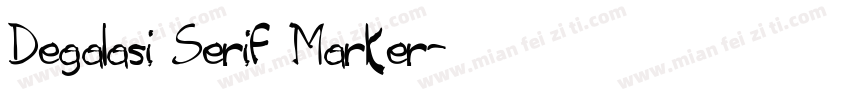 Degalasi Serif Marker字体转换
